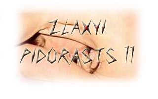 ZLAXYI PIDORASTS 11